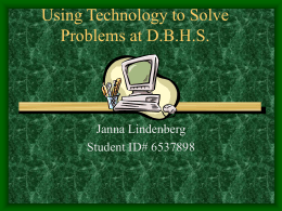 Using Technology to Solve Problems at D.B.H.S.