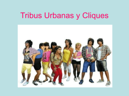 Tribus Urbanas y Cliques - psicologiabertendona10-11