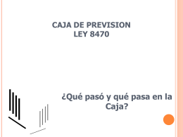 CAJA DE PREVISION LEY 8471