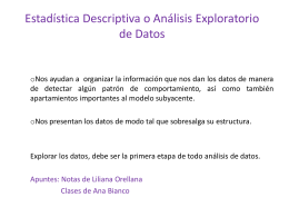 Estadística descriptiva Descriptiva o Análisis Exploratorio de Datos