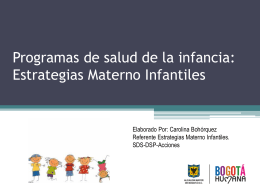 Programas de salud de la infancia: Estrategias AIEPI, IAMI, IAFI