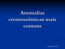 anomalias-cromossomicas-mais-comuns - Genética