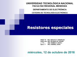 Resistores especiales - UTN - Universidad Tecnológica Nacional