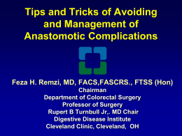 Tips and Tricks of avoiding and management of anastomotic