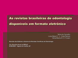 As revistas brasileiras de odontologia disponíveis