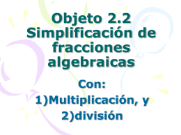 Unidad 11. Simplificación de fracciones algebraicas