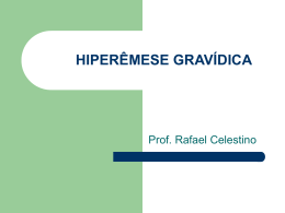 HIPERÊMESE GRAVÍDICA - Universidade Castelo Branco