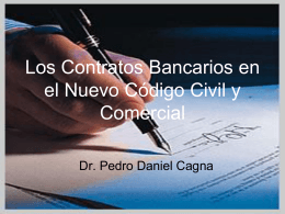 Los Contratos Bancarios en el Nuevo Código Civil y Comercial