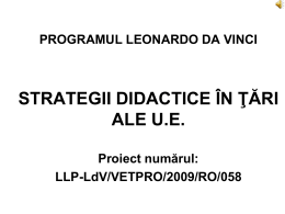 Proiect Leonardo da Vinci LLP-Ldv/VETRO/2009/Ro/058, cu tema
