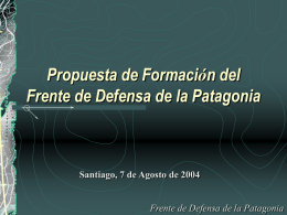 Propuesta de Formación del Frente de Defensa de la Patagonia