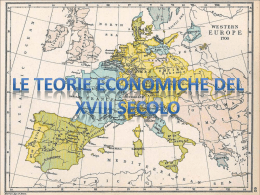 Le teorie economiche del 1700