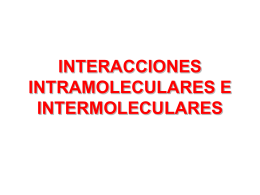 04 Interacciones intra e intermoleculares