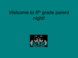 Welcome to 8th grade parent night!
