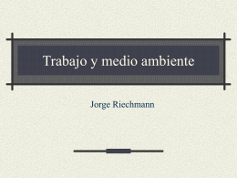 TRABAJO Y MEDIO AMBIENTE, por Jorge Riechmann