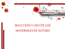 Selección y uso de los materiales de sutura