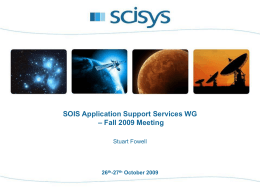 SOIS ASS WG Fall 2009 Meeting Presentations