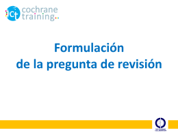Formulación pregunta - Cochrane Training