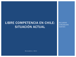 LIBRE COMPETENCIA EN CHILE: SITUACIÓN ACTUAL