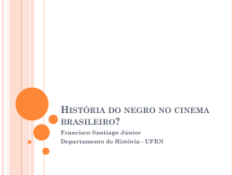 (Oficina da noite): História do negro no cinema brasileiro