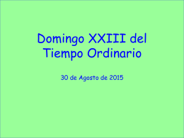 Domingo XXIII del Tiempo Ordinario 6 de Septiembre 2015