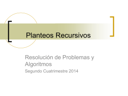 Planteos Recursivos (06/nov)