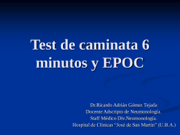 Test de caminata 6 minutos y EPOC