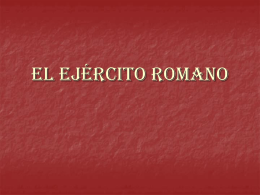 EL EJÉRCITO ROMANO