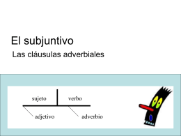 Cláusulas adverbiales y el subjuntivo