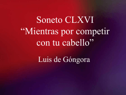 Luis de Gongora- "Mientras por competir con tu cabello"