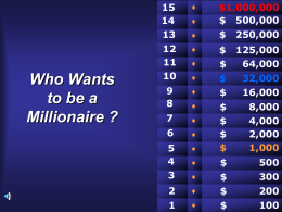 Who WANTED to be a Millionaire ?
