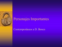 Personajes Importantes Contemporáneos a Don Bosco