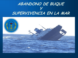 ABANDONO DE BUQUE Y SUPERVIVENCIA EN LA MAR
