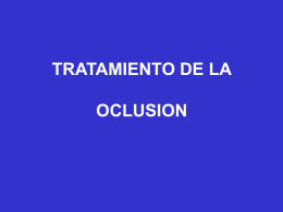 TRATAMIENTO DE LA OCLUSION