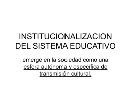 INSTITUCIONALIZACION DEL SISTEMA EDUCATIVO