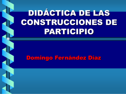 DIDÁCTICA DE LAS CONSTRUCCIONES DE PARTICIPIO