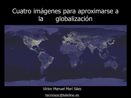 Cuatro imágenes para aproximarse a la globalización