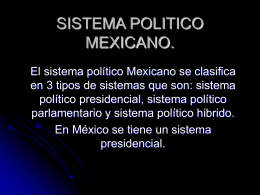 SISTEMA POLITICO MEXICANO.