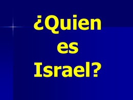 ¿Quien es Israel?