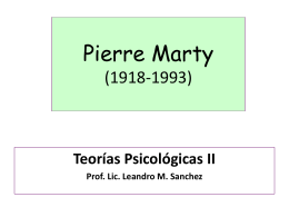 Pierre Marty (1918-1993) - TEORIAS PSICOLOGICAS II