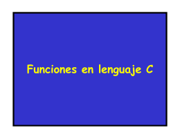 Funciones en lenguaje C