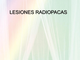 Lesiones Radiopacas