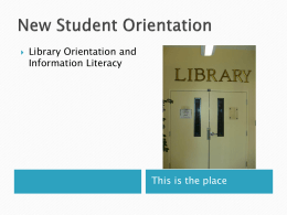Librarian Orientation and Information Literacy