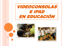 videoconsolas e ipad en educación 1