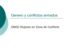 Genero y conflictos armados - Mujeres en Zona de Conflicto