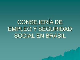 CONSEJERÍA DE EMPLEO Y SEGURIDAD SOCIAL EN BRASIL