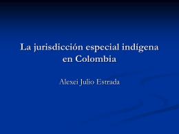 La jurisdicción especial indígena en Colombia