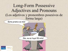 Long-form possessive adjectives and pronouns