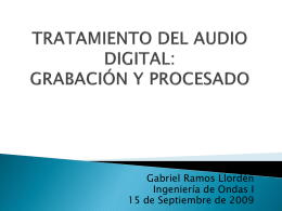 TRATAMIENTO DEL AUDIO DIGITAL: GRABACIÓN Y PROCESADO