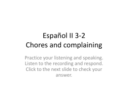 Español II 3-2 Chores and complaining