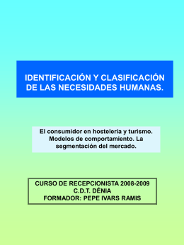 identificación y clasificación de las necesidades humanas.
